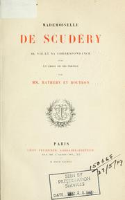 Cover of: Mademoiselle de Scudéry, sa vie et sa correspondance