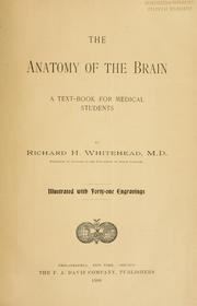 Cover of: The anatomy of the brain | Richard H. Whitehead