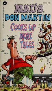 Cover of: Mad's Don Martin cooks up more tales