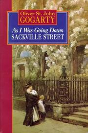 Cover of: As I was going down Sackville Street by Oliver St. John Gogarty