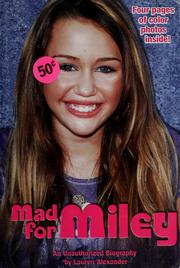 Cover of: Mad for Miley: an unauthorized biography