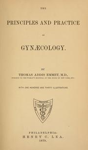 Cover of: The principles and practice of gynaecology