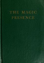 Cover of: The magic presence by Godfré Ray King