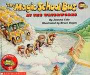 Cover of: The magic school bus at the waterworks by Mary Pope Osborne