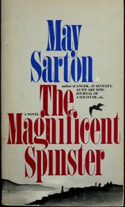 Cover of: The magnificent spinster by May Sarton