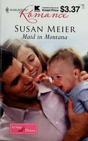 Cover of: Maid in Montana by Susan Meier