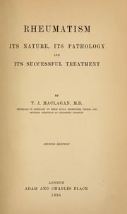 Cover of: Rheumatism, its nature, its pathology and its successful treatment