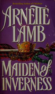 Cover of: Maiden of inverness by Arnette Lamb