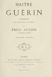 Cover of: Maitre Guérin: comédie en cinq actes, en prose.