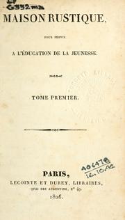 Cover of: Maison rustique, pour servir a l'éducation de la jeunesse.