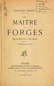 Cover of: Le maître de forges by Georges Ohnet, Georges Ohnet