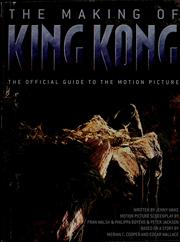 Cover of: The making of King Kong: the official guide to the motion picture