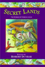 Cover of: Secret Lands: The World of Patricia Lynch