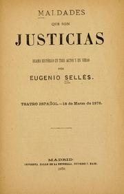 Cover of: Maldades que son justicias by Eugenio Sellés