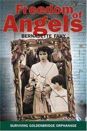 Cover of: Freedom of angels by Bernadette Fahy