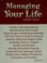 Cover of: Managing your life under God