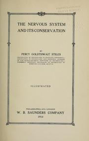Cover of: The nervous system and its conservation by Stiles, Percy Goldthwait, Stiles, Percy Goldthwait