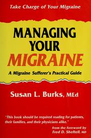 Cover of: Managing your migraine by Susan L Burke