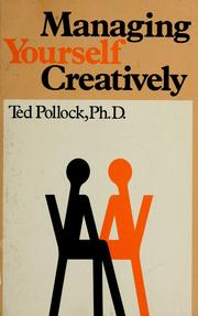 Cover of: Managing others creatively. by Ted Pollock