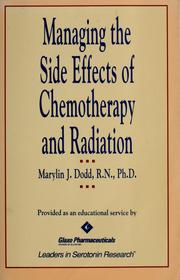 Cover of: Managing the side effects of chemotherapy and radiation by Marylin J. Dodd