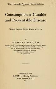 Cover of: Consumption a curable and preventable disease: what a laymen should know about it