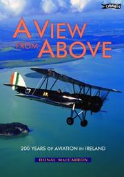 Cover of: A view from above: 200 years of aviation in Ireland