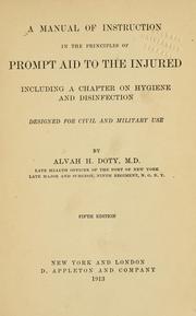 Cover of: A manual of instruction in the principles of prompt aid to the injured by Doty, Alvah H.