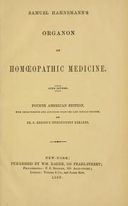 Cover of: Organon of homoeopathic medicine ... by Samuel Hahnemann, Samuel Hahnemann