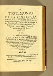 Cover of: Testimonio de la sentencia dada y pronunciada en la causa de capitulos by López y Martínez, Juan Luis marqués del Risco