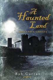 Cover of: A haunted land: Ireland's ghosts