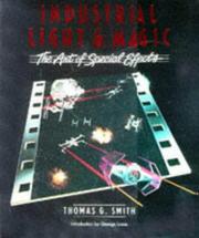 Cover of: Industrial Light & Magic-the Art of Special Effects