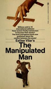 Cover of: The manipulated man by Esther Vilar