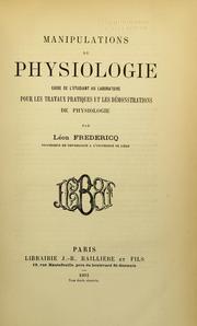 Cover of: Manipulations de physiologie: guide de l'étudiant au laboratoire pour les travaux pratiques et les démonstrations de physiologie