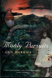 Cover of: Manly pursuits by Ann Harries