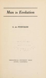 Cover of: Man in evolution by G. de Purucker