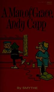 Cover of: A man of grace, Andy Capp by Reggie Smythe