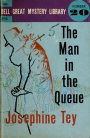 Cover of: The man in the queue by Josephine Tey