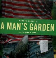 Cover of: A man's garden by Warren Schultz