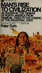 Cover of: Man's rise to civilization by Peter Farb