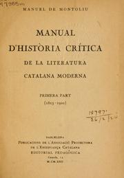 Cover of: Manual d'història crítica de la literatura Catalana moderna by Manuel de Montoliu