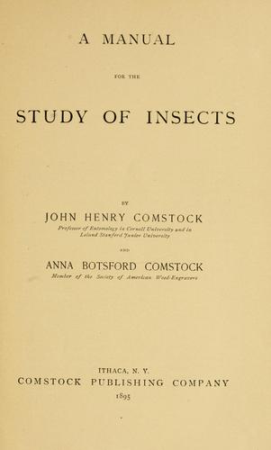 A manual for the study of insects by John Henry Comstock