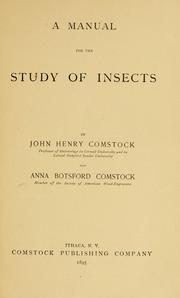 Cover of: A manual for the study of insects by John Henry Comstock