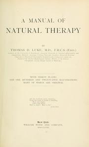 Cover of: A manual of natural therapy by Thomas D. Luke, Thomas D. Luke