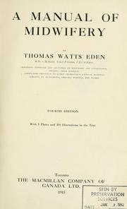 Cover of: A manual of midwifery by Eden, Thomas Watts