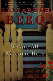 Cover of: We are all welcome here: a novel