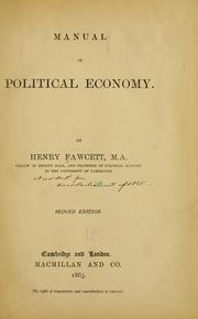 Cover of: Manual of political economy. by Henry Fawcett
