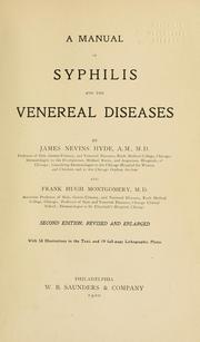 Cover of: A manual of syphilis and the venereal diseases by Hyde, James Nevins