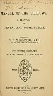 Cover of: A manual of the Mollusca by Samuel Peckworth Woodward