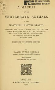 Cover of: manual of the vertebrate animals of the northern United States, including the district north and east of the Ozark mountains, south of the Laurentian hills, north of the southern boundary of Virginia, and east of the Missouri River, inclusive of marine species