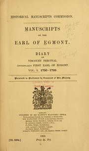 Cover of: Manuscripts of the Earl of Egmont.: Diary of Viscount Percival afterwards first Earl of Egmont ...